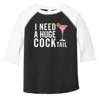 I Need A Huge Cocktail Funny Adult Humor Drinking Toddler Fine Jersey T-Shirt