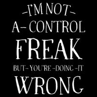I’M Not A Control Freak But YouRe Doing It Wrong Daily Commute Backpack