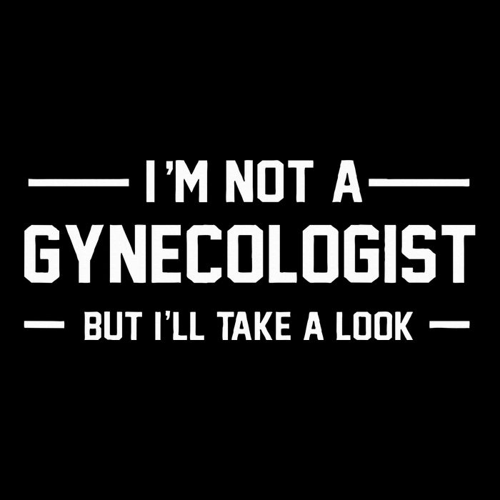 I’M Not A Gynecologist But I’Ll Take A Look Bucket Hat
