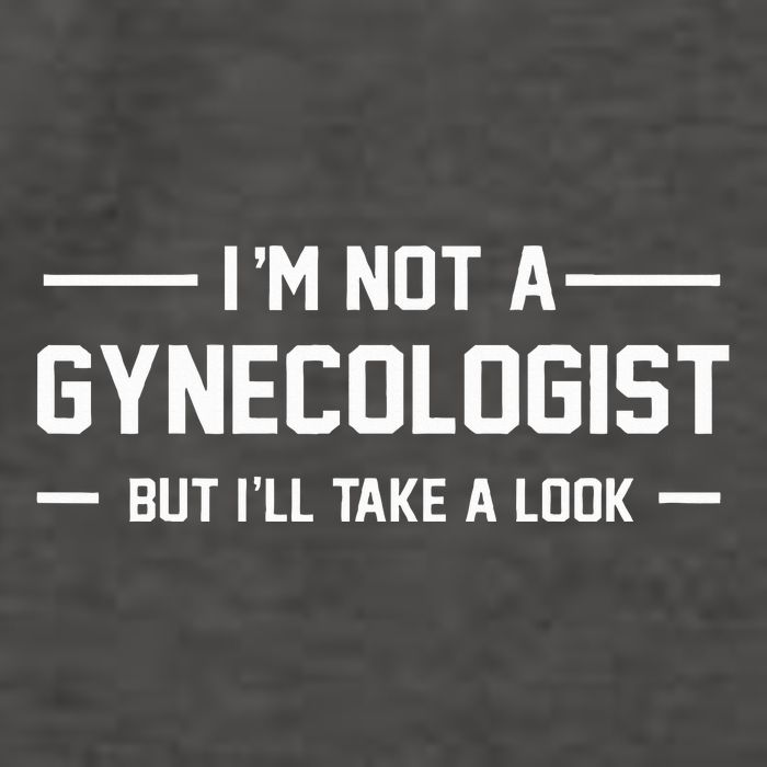 I’M Not A Gynecologist But I’Ll Take A Look Vector Backpack