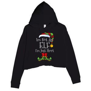 Im Not An Elf Family Christmas Pjs Matching Crop Fleece Hoodie