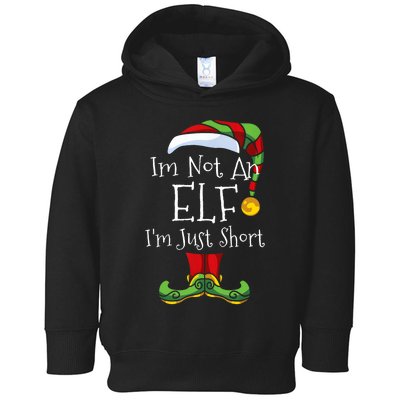 Im Not An Elf Family Christmas Pjs Matching Toddler Hoodie