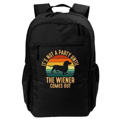 It’S Not A Party Until Wiener Comes Out Funny Dachshund Daily Commute Backpack