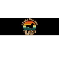 It’S Not A Party Until Wiener Comes Out Funny Dachshund Bumper Sticker