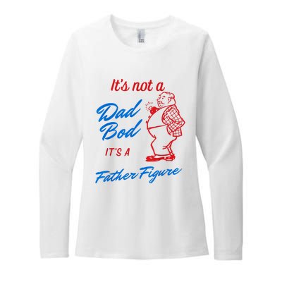 Its Not A Dad Bod Its A Father Figure Funny Fathers Day Womens CVC Long Sleeve Shirt