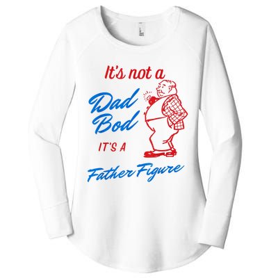 Its Not A Dad Bod Its A Father Figure Funny Fathers Day Women's Perfect Tri Tunic Long Sleeve Shirt