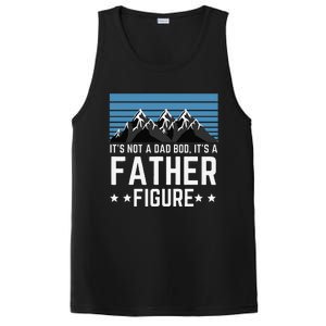 Its Not A Dad Bod Its A Father Figure Fathers Day Gift PosiCharge Competitor Tank