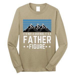 Its Not A Dad Bod Its A Father Figure Fathers Day Gift Long Sleeve Shirt