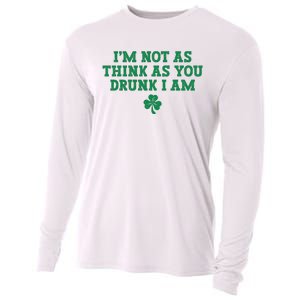 I'm Not As Think As You Drunk I Am Funny St Patricks Day Cooling Performance Long Sleeve Crew