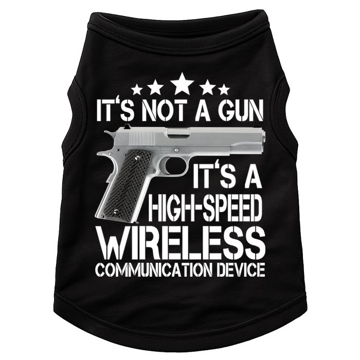 It's Not A Gun High Speed Wireless Communication Device Doggie Tank