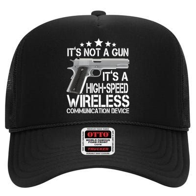 It's Not A Gun High Speed Wireless Communication Device High Crown Mesh Back Trucker Hat