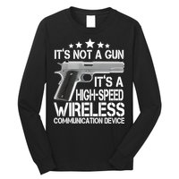It's Not A Gun High Speed Wireless Communication Device Long Sleeve Shirt