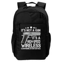 It's Not A Gun High Speed Wireless Communication Device Backpack
