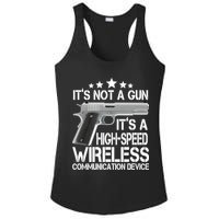 It's Not A Gun High Speed Wireless Communication Device Ladies PosiCharge Competitor Racerback Tank