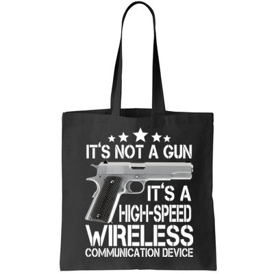 It's Not A Gun High Speed Wireless Communication Device Bag