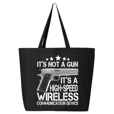 It's Not A Gun High Speed Wireless Communication Device 25L Jumbo Tote