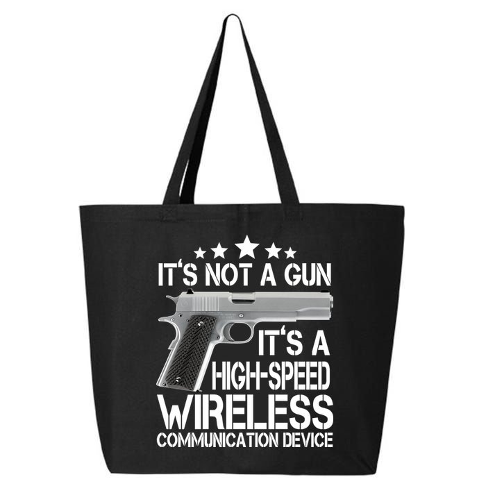 It's Not A Gun High Speed Wireless Communication Device 25L Jumbo Tote