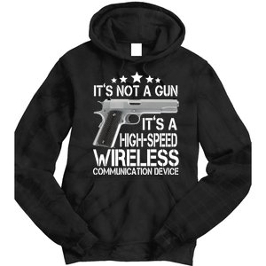 It's Not A Gun High Speed Wireless Communication Device Tie Dye Hoodie