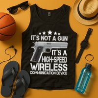 It's Not A Gun High Speed Wireless Communication Device Tank Top