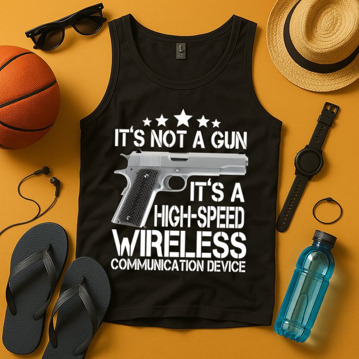 It's Not A Gun High Speed Wireless Communication Device Tank Top