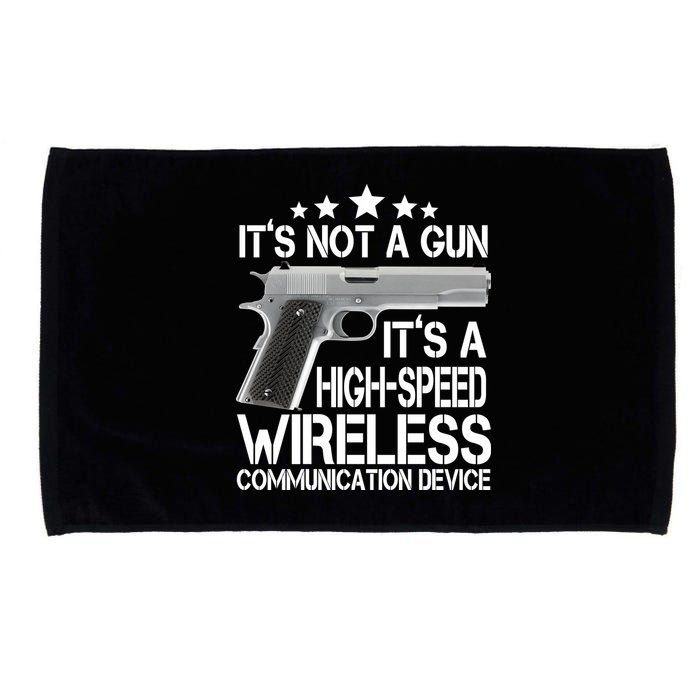 It's Not A Gun High Speed Wireless Communication Device Microfiber Hand Towel