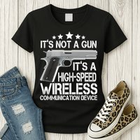 It's Not A Gun High Speed Wireless Communication Device Womens T-Shirt