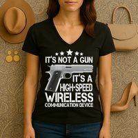 It's Not A Gun High Speed Wireless Communication Device Women's V-Neck T-Shirt
