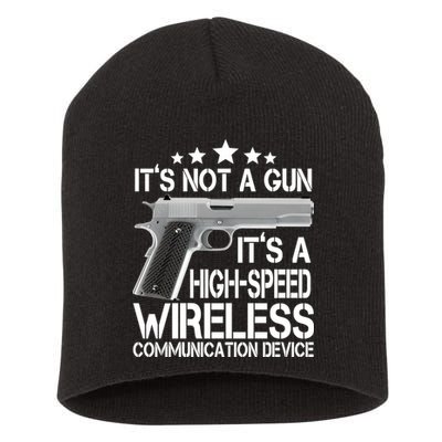 It's Not A Gun High Speed Wireless Communication Device Short Acrylic Beanie