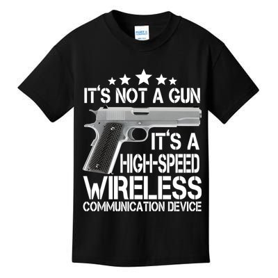 It's Not A Gun High Speed Wireless Communication Device Kids T-Shirt