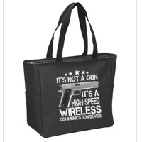 It's Not A Gun High Speed Wireless Communication Device Zip Tote Bag