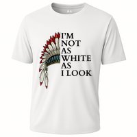 IM Not As White As I Look Native American Indian Pride Day Indigenous Performance Shirt