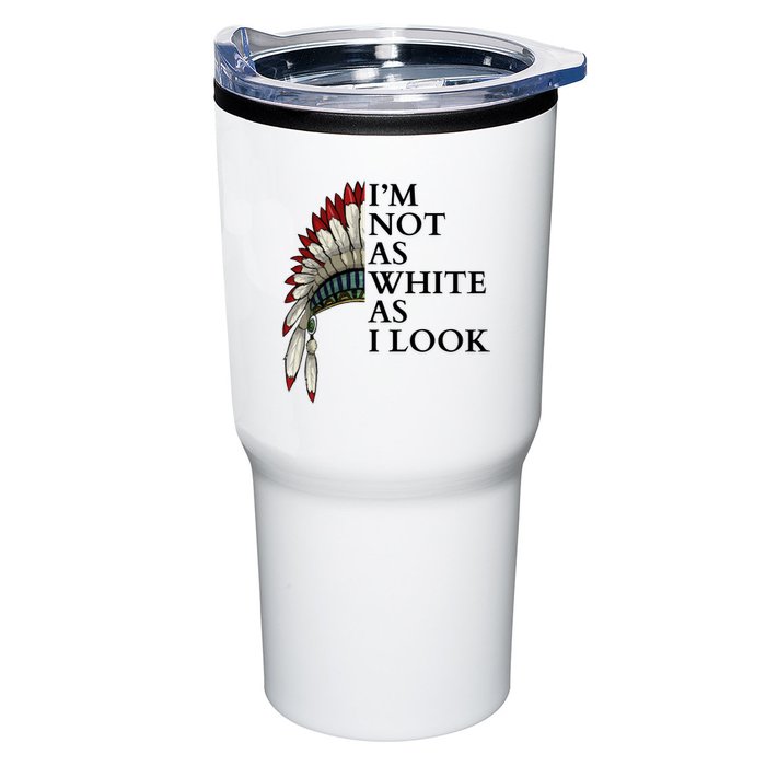 IM Not As White As I Look Native American Indian Pride Day Indigenous Tumbler