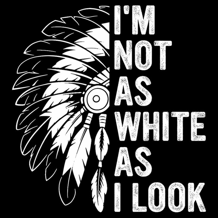I'm Not As White As I Look Native Pride Baby Bodysuit
