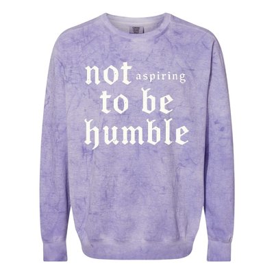 IM Not Aspiring To Be Humble Kamala Harris 47 Colorblast Crewneck Sweatshirt