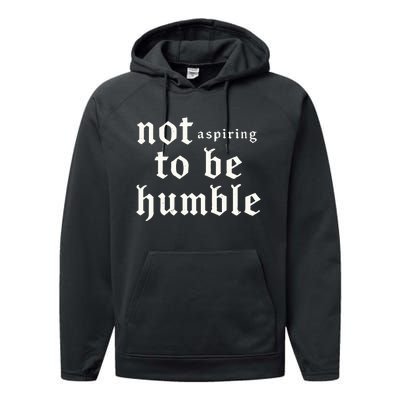 IM Not Aspiring To Be Humble Kamala Harris 47 Performance Fleece Hoodie