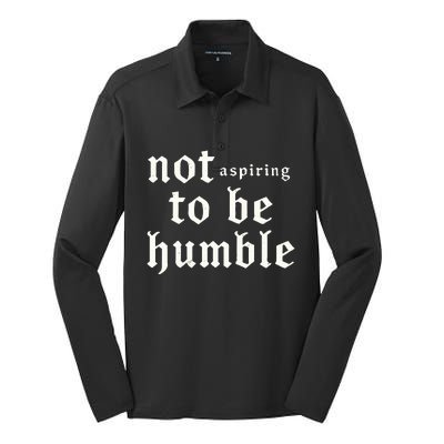 IM Not Aspiring To Be Humble Kamala Harris 47 Silk Touch Performance Long Sleeve Polo