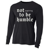 IM Not Aspiring To Be Humble Kamala Harris 47 Cooling Performance Long Sleeve Crew