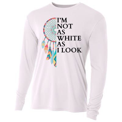 IM Not As White As I Look Dreamcatcher Native American Indian Pride Day Cooling Performance Long Sleeve Crew