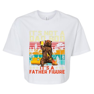 Its Not A Dad Bod Its Father Figure Funny Bear Beer Lovers Bella+Canvas Jersey Crop Tee