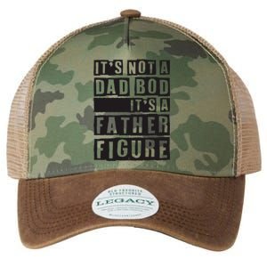 ItS Not A Dad Bod ItS A Father Figure Funny Fathers Day Legacy Tie Dye Trucker Hat