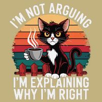 IM Not Arguing IM Just Explaining Why IM Right Funny Cat Mousepad