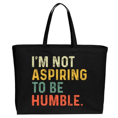 IM Not Aspiring To Be Humble Cotton Canvas Jumbo Tote