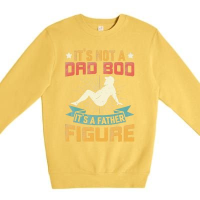 Its Not A Dad Bod Its Father Figure Vintage Fathers Day Premium Crewneck Sweatshirt