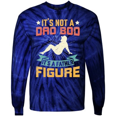 Its Not A Dad Bod Its Father Figure Vintage Fathers Day Tie-Dye Long Sleeve Shirt