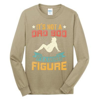 Its Not A Dad Bod Its Father Figure Vintage Fathers Day Tall Long Sleeve T-Shirt