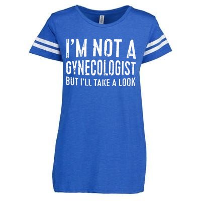 IM Not A Gynecologist But ILl Take A Look Enza Ladies Jersey Football T-Shirt