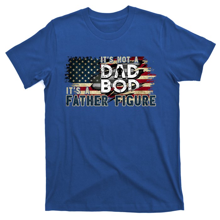 Its Not A Dad Bod Its A Father Figure Funny Vintage T-Shirt