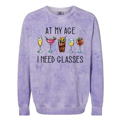 I Need A Pair Of Glasses In My Old Up Bitchs Cocktail Lover Cute Gift Colorblast Crewneck Sweatshirt