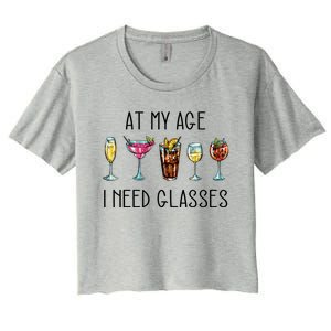 I Need A Pair Of Glasses In My Old Up Bitchs Cocktail Lover Cute Gift Women's Crop Top Tee