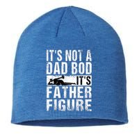 Its Not A Dad Bod Its Father Figure Funny Father Day Gift Sustainable Beanie